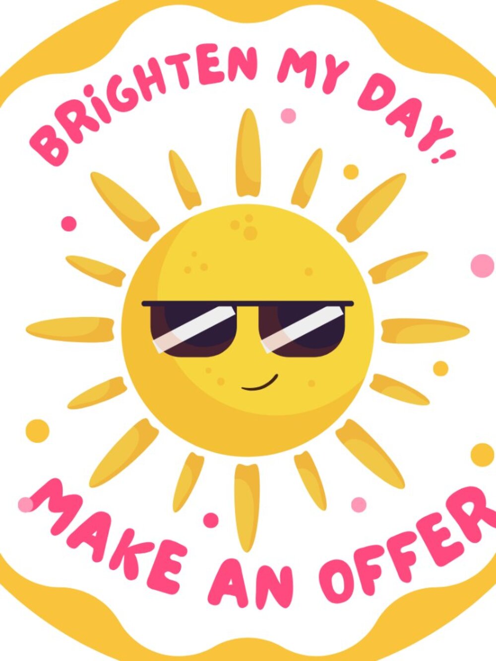 Brighten My‎ Day / Make A Reasonable Offer